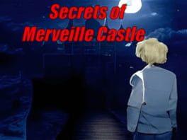 Secrets of Merveille Castle