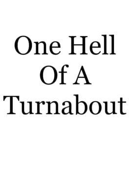One Hell of a Turnabout