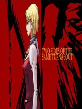 Two Sides of the Same Turnabout